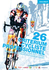 26ème édition du critérium cycliste. Le vendredi 3 juin 2011 à Calais. Pas-de-Calais. 